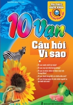 10 Vạn Câu Hỏi Vì Sao – Tập 1