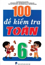 sach-100-de-kiem-tra-toan-lop-6-nguyen-duc-tan_L sach 100 de kiem tra toan lop 6 nguyen duc tan L - Tuyển Chọn Sách Hay