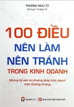 100 Điều Nên Làm, Nên Tránh Trong Kinh Doanh
