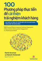 100 Phương Pháp Thực Tiễn Để Cải Thiện Trải Nghiệm Khách Hàng