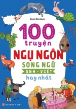 PLS – 100 Truyện Ngụ Ngôn Song Ngữ Anh – Việt Hay Nhất