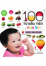 100 Từ Đầu Tiên Của Bé – Đồ Vật – Rau, Củ, Quả – Bìa Cứng (ND)