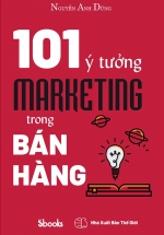 101 Ý Tưởng Marketing Trong Bán Hàng