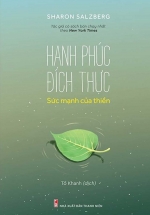 Hạnh Phúc Đích Thực – Sức Mạnh Của Thiền
