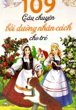 109 Câu Chuyện Bồi Dưỡng Nhân Cách Cho Trẻ