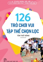126 Trò Chơi Vui Tập Thể Chọn Lọc