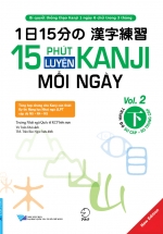 15 Phút Luyện Kanji Mỗi Ngày – Vol 2