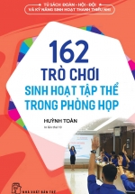 162 Trò Chơi Sinh Hoạt Tập Thể Trong Phòng Họp
