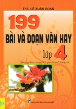 ND – 199 Bài Và Đoạn Văn Hay Lớp 4 (Biên Soạn Theo Chương Trình GDPT Mới)