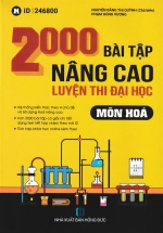 2000 Bài Tập Nâng Cao – Luyện Thi Đại Học Môn Hóa Học