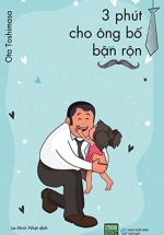 3 Phút Cho Ông Bố Bận Rộn