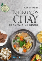 30 Công Thức Nấu Ăn Của YANNY – Những Món Chay Ngon Và Dinh Dưỡng