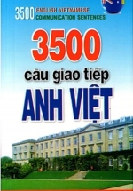 3500 Câu Giao Tiếp Anh – Việt (Kèm CD)