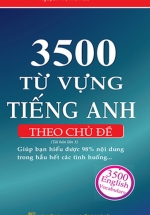 3500 Từ Vựng Tiếng Anh Theo Chủ Đề