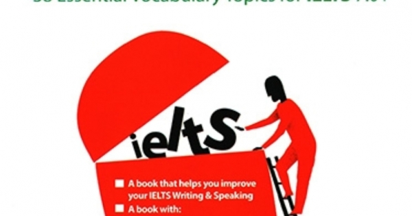 38 Chủ Điểm Từ Vựng Thiết Yếu Cho Ielts 7.0+