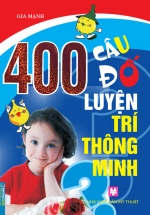400 Câu Đố Luyện Trí Thông Minh