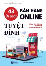 43 Bí Mật Bán Hàng Online Tuyệt Đỉnh – Những Điều Chủ Shop Nghìn Đơn Không Bao Giờ Tiết Lộ
