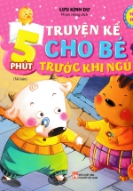 5 Phút Truyện Kể Cho Bé Trước Khi Ngủ – Ham Học