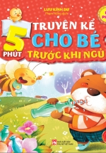 5 Phút Truyện Kể Cho Bé Trước Khi Ngủ – Lễ Phép