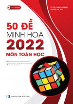 50 Đề Minh Họa 2022 Môn Toán Học