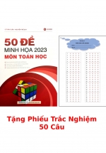 50 Đề Minh Họa 2023 Môn Toán Học + Tặng Phiếu Trắc Nghiệm 50 Câu