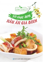 PLT – 50 Thực Đơn Nấu Ăn Gia Đình