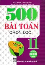 500 Bài Toán Chọn Lọc 11 (Dùng Chung Cho Các Bộ SGK Hiện Hành)