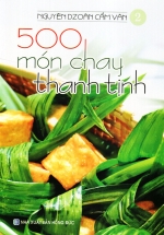 500 Món Chay Thanh Tịnh – Tập 2