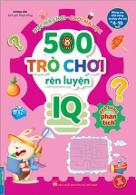 500 Trò Chơi Rèn Luyện IQ (4-10 Tuổi) – Khả Năng Phân Tích