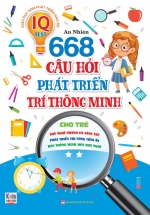 668 Câu Hỏi Phát Triển Trí Thông Minh Cho Trẻ – Tập 2