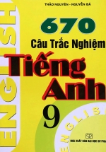 670 Câu trắc Nghiệm Tiếng Anh 9