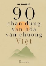 90 Chân Dung Văn Hóa Văn Chương Việt
