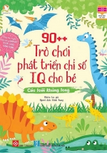 90++ Trò Chơi Phát Triển Chỉ Số IQ Cho Bé – Các Loài Khủng Long