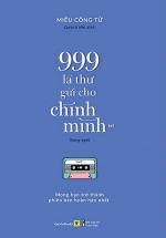 999 Lá Thư Gửi Cho Chính Mình – Mong Bạn Trở Thành Phiên Bản Hoàn Hảo Nhất (Phiên Bản Song Ngữ) – Tập 1