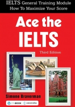 Ace The IELTS – Third Edition