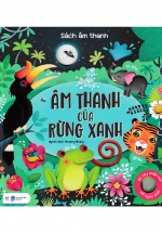 Sách Âm Thanh – Âm Thanh Của Rừng Xanh
