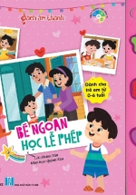 Sách Âm Thanh – Bé Ngoan Học Lễ Phép
