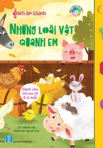 Sách Âm Thanh – Những Loài Vật Quanh Em