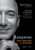 Amazon – Cuộc Chinh Phạt Của Jeff Bezos