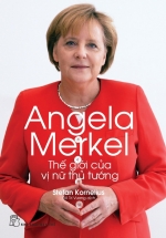 Angela Merkel – Thế Giới Của Vị Nữ Thủ Tướng