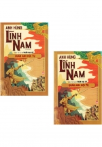 Anh Hùng Lĩnh Nam – Quyển 1 – Quần Anh Hội Tụ (Bộ 2 Cuốn)