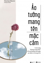 Ảo Tưởng Mang Tên Mặc Cảm