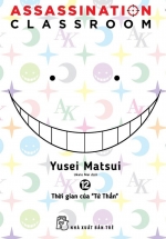 ASSASSINATION CLASSROOM 12 – Thời Gian Của “Tử Thần”