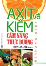 Axít Và Kiềm – Cẩm Nang Thực Dưỡng