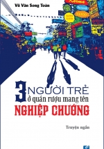 Ba Người Trẻ Ở Quán Rượu Mang Tên Nghiệp Chướng