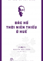 Di Sản Hồ Chí Minh – Bác Hồ Thời Niên Thiếu Ở Huế