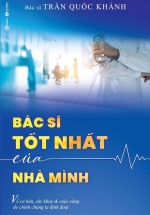 Bác Sĩ Tốt Nhất Của Nhà Mình