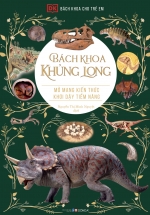 Bách Khoa Cho Trẻ Em – Bách Khoa Khủng Long