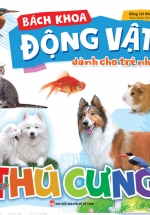 Bách Khoa Động Vật Dành Cho Trẻ Nhỏ – Thú Cưng