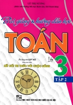 Bài Giảng & Hướng Dẫn Học Toán Lớp 3 – Tập 2 (Dùng Kèm SGK Kết Nối Tri Thức Với Cuộc Sống)